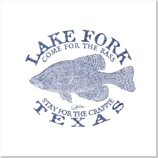 Lake Fork, Texas, Come for the Bass, Stay for the Crappie Posters and Art